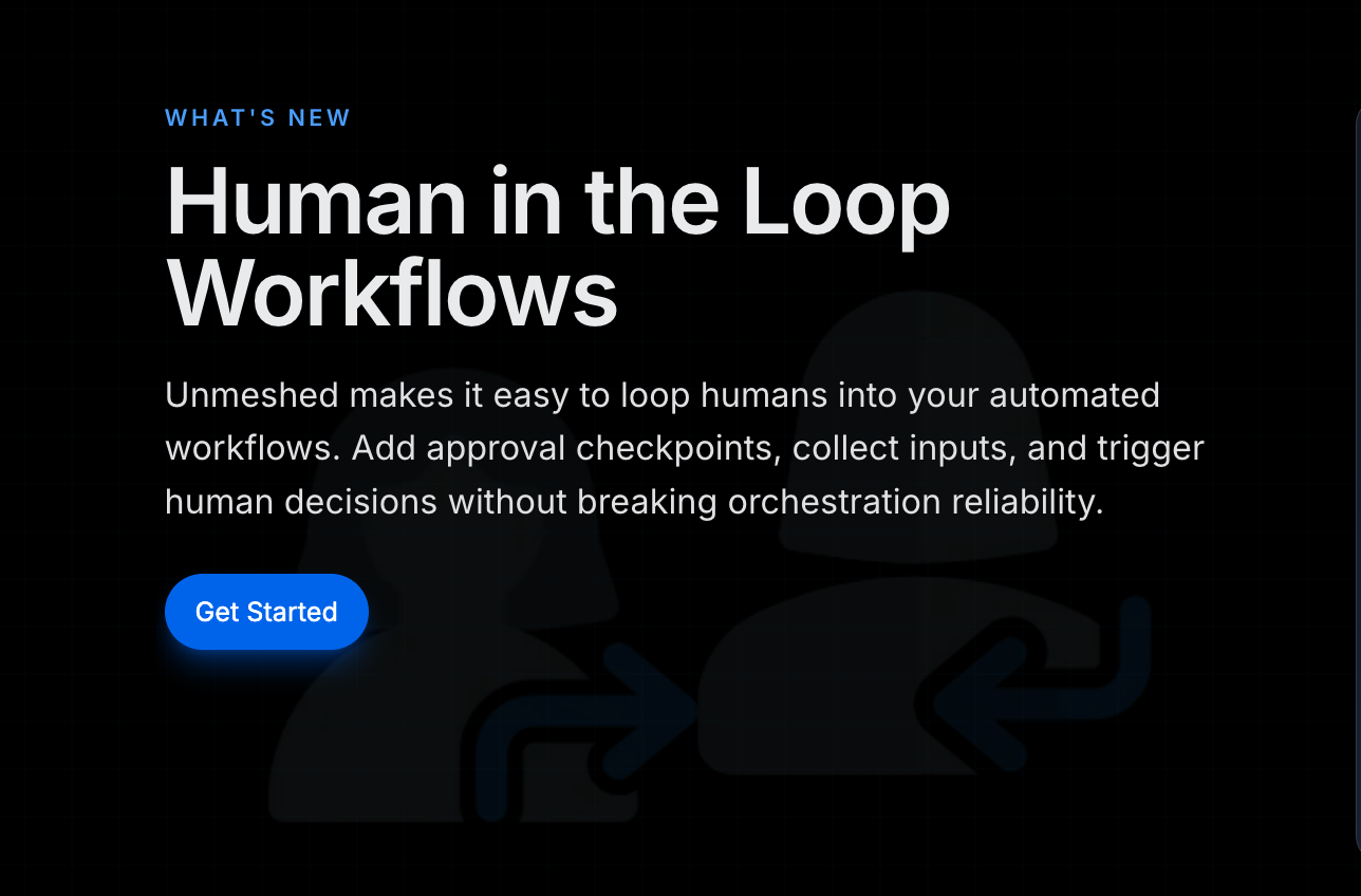 Human in the Loop Workflow Orchestration - Unmeshed